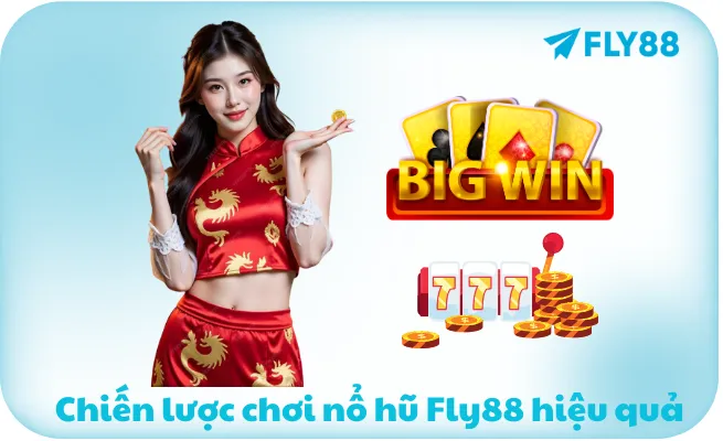 Chiến lược chơi nổ hũ fly88 thắng lớn